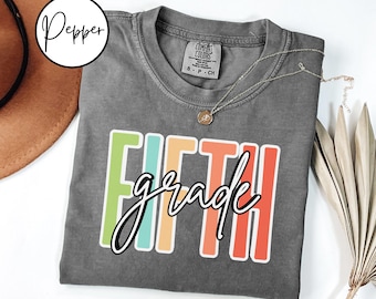 Comfort Colors® Fifth Grade Teacher Shirt, 5th Grade Teacher Shirt, 5th Grade T-Shirt, Fifth Grade TShirt, Elementary School, Teaching Shirt