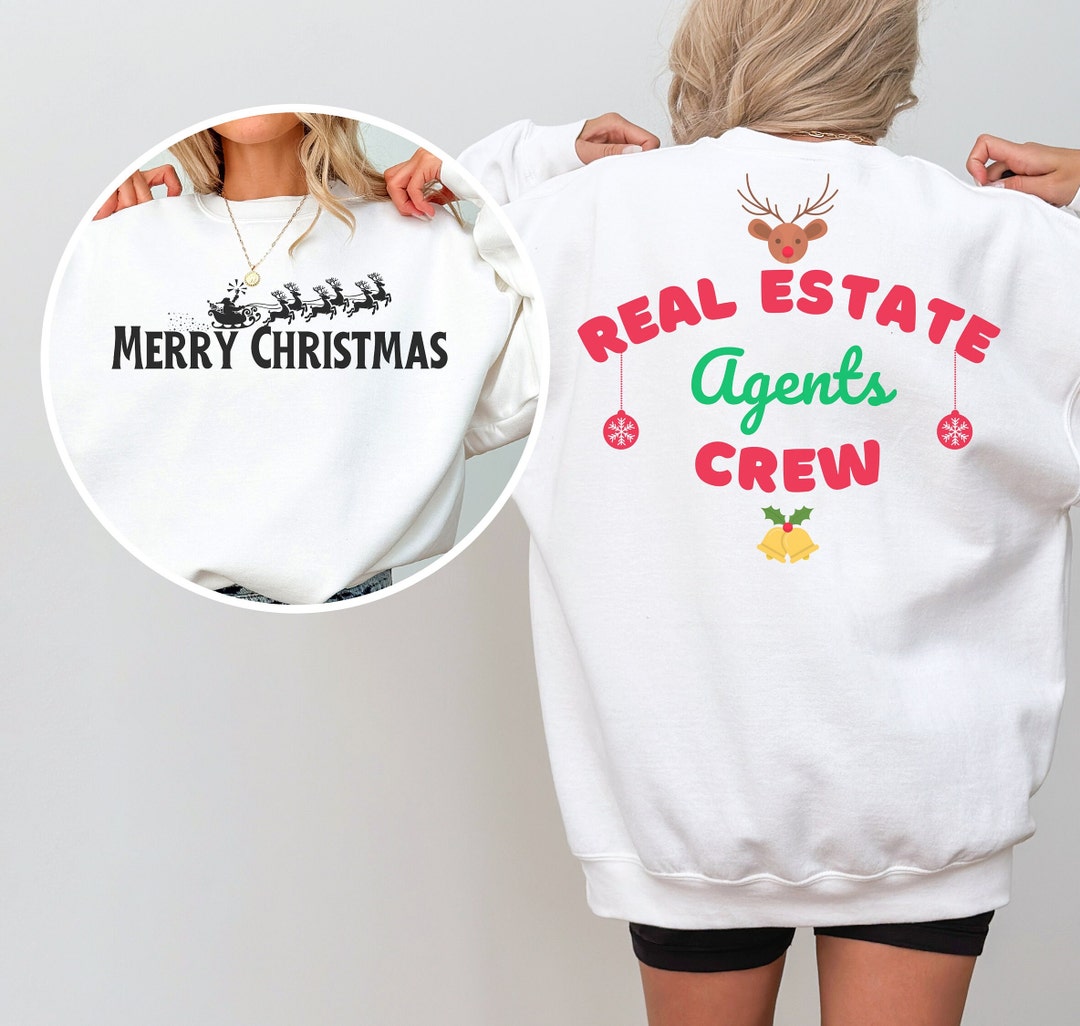 Christmas Real Estate Agents Crew Shirt, Funny Real Estate Shirt, Real