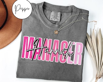Comfort Colors® Personalized Manager Shirt, Custom Manager T-shirt, Gift for Manager Tshirt, Office Manager T shirt, Manager Tee with Name