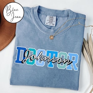 Comfort Colors® Personalized Doctor Shirt, Custom Doctor T-shirt, Doctor Gift, Doctor Tshirt, Doctor Appreciation Gift, MD Shirt, MD Gift