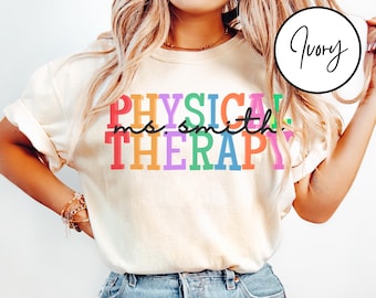 Comfort Colors Physical Therapy Shirt, Physical Therapist, Pt Gift, Pt Shirt, Gift For Physical, Pt Therapists, Pediatric Physical Therapy