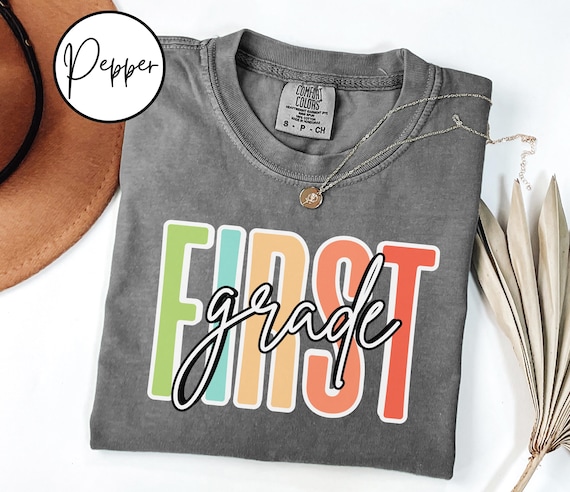 Comfort Colors® First Grade Teacher Shirt, 1st Grade Teacher Shirt, 1st Grade T-Shirt, First Grade TShirt, Elementary School, Teaching Shirt