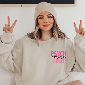 Custom Name Psych Tech Sweatshirt Mental Health Tech Crewneck Psychiatric Technician Gift Psychologist Graduation Gift Psychology Sweatshirt