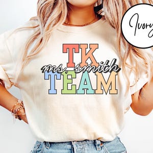 Comfort Colors® Transitional Kindergarten Teacher Shirt, Team TK Shirt, T-K Teacher Shirts, Kindergarten Team Group Shirts, PreK Pre K Shirt