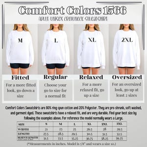 May include: White Comfort Colors unisex crewneck sweatshirt with size options M, L, XL, and 2XL. The image includes a size chart with measurements in inches, and details about the fabric and fit. The text reads "Comfort Colors 1566".