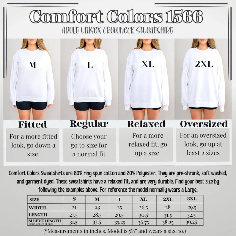 May include: White Comfort Colors unisex crewneck sweatshirt with size options M, L, XL, and 2XL. The image includes a size chart with measurements in inches, and details about the fabric and fit. The text reads "Comfort Colors 1566".