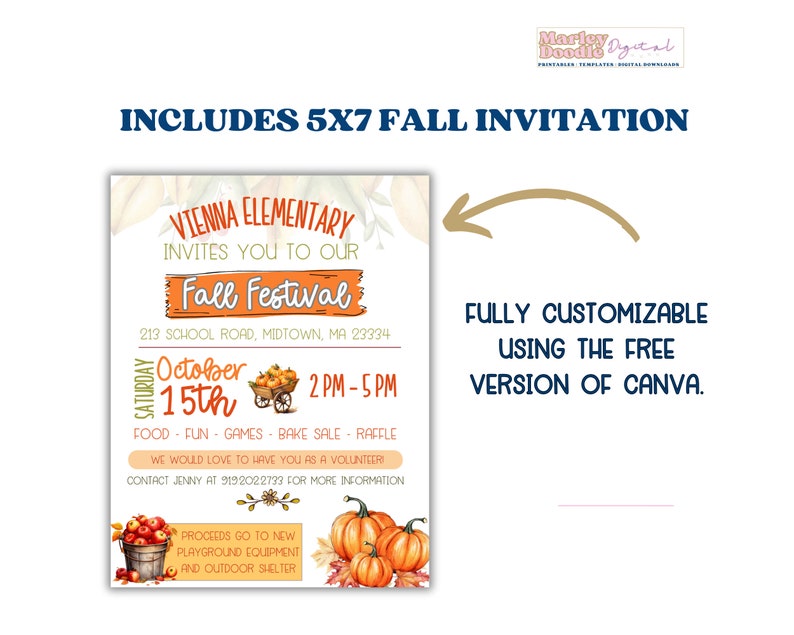 May include: A fall festival invitation with the text "Vienna Elementary Invites You to Our Fall Festival." The invitation includes the date, time, and activities. The design features pumpkins, leaves, and the text "Fully Customizable Using the Free Version of Canva."