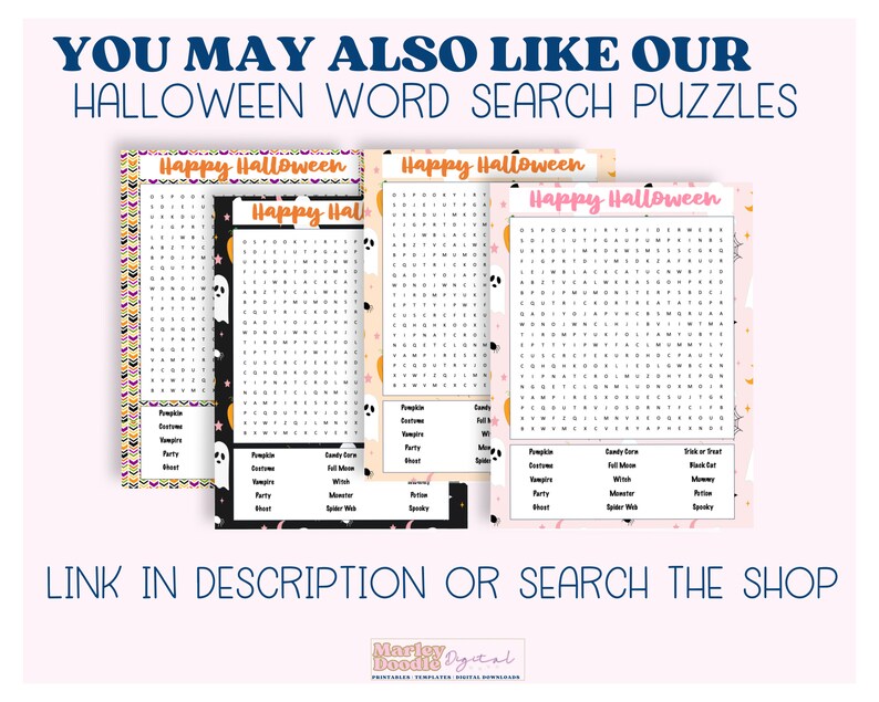 May include: Four Halloween-themed word search puzzles with the words "Happy Halloween" at the top. Each puzzle has a different border design and color scheme. The text "YOU MAY ALSO LIKE OUR HALLOWEEN WORD SEARCH PUZZLES" is at the top. The text "LINK IN DESCRIPTION OR SEARCH THE SHOP" is at the bottom.
