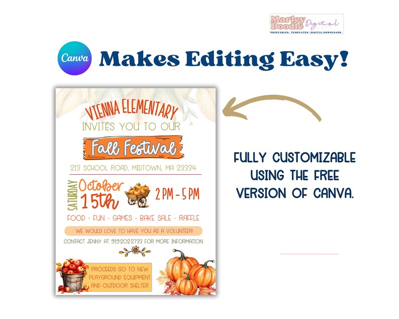 May include: A flyer for the Vienna Elementary Fall Festival, featuring pumpkins, apples, and fall foliage. The flyer includes event details such as the date, time, and activities. Text on the flyer says "Makes Editing Easy!" and "Fully Customizable Using the Free Version of Canva."