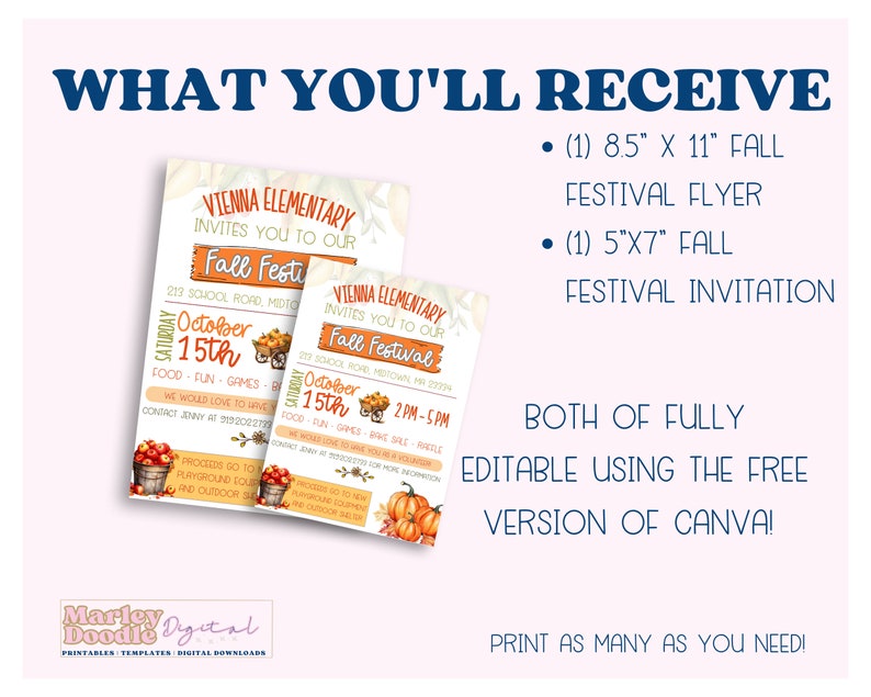 May include: A flyer and invitation for a fall festival. The flyer is 8.5" x 11" and the invitation is 5" x 7". Both are editable using Canva. The flyer and invitation include text that says "Vienna Elementary invites you to our Fall Festival".