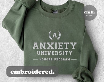 Anxiety University Honors Program Sweatshirt | Unisex | Embroidered Sweatshirt | Vintage Crewneck | Funny Sweatshirt