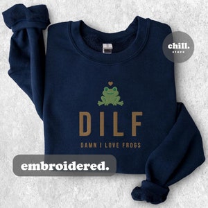 Damn I Love Frogs Sweatshirt - Unisex Sweatshirt - Embroidered Sweatshirt - DILF - Crewneck Sweatshirt - Funny Sweatshirt