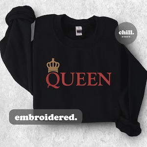Queen Sweatshirt - Unisex Sweatshirt - Embroidered Sweatshirt - Crewneck Sweatshirt