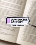 Low Social Battery Time to Read Stickers Pink Bookish Sticker Kindle Kobo Decor Waterproof Holographic Matte Book Stickers Book Lover Gift product logo