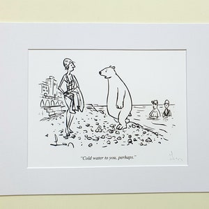 Signed print of my Private Eye magazine cartoon “Cold water to you, perhaps.”