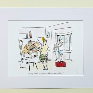 Signed print of my Private Eye magazine cartoon “Do try to be a bit more Herculean, dear.”