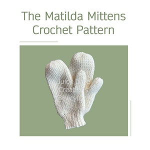 The Matilda Mittens - Intermediate Crochet Pattern - Crochet Pattern and Video Tutorial - Four Adult Sizes Included - Digital Download