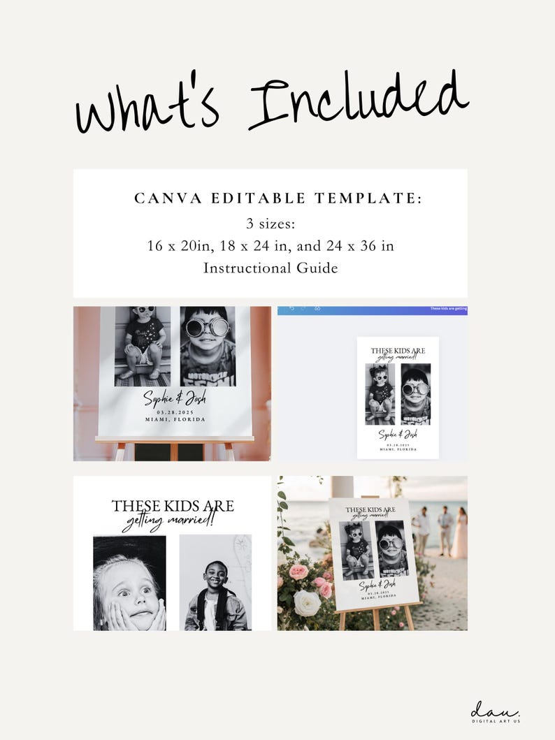 May include: A digital wedding template with the text "What's Included" and "CANVA EDITABLE TEMPLATE". The template includes three sizes: 16 x 20 in, 18 x 24 in, and 24 x 36 in, plus an instructional guide.