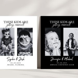 May include: Two black and white wedding announcement prints. Each print features two photos of children, the text "THESE KIDS ARE getting married!", and names with a date and location. One print says "Sophie & Josh" and the other says "Jennifer & Michael".