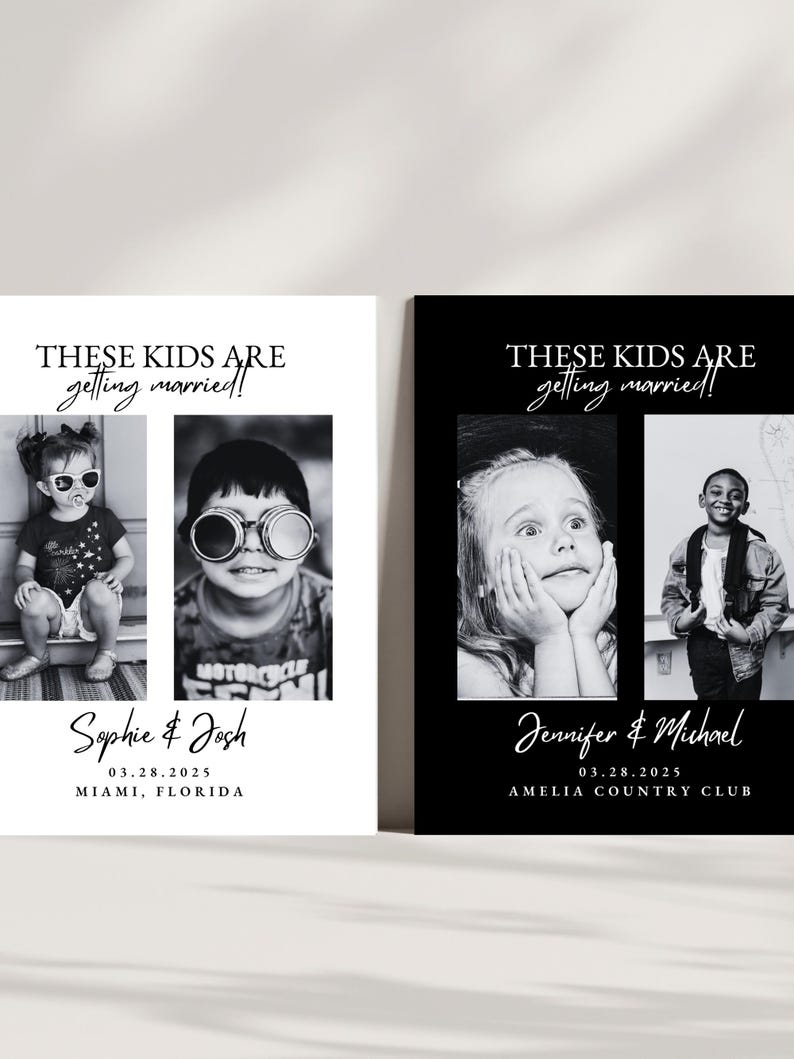 May include: Two black and white wedding announcement prints. Each print features two photos of children, the text "THESE KIDS ARE getting married!", and names with a date and location. One print says "Sophie & Josh" and the other says "Jennifer & Michael".