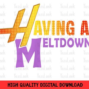Funny &quot;Having a Meltdown&quot; PNG: Retro Marquee Lights Design (Digital Download)