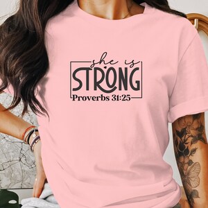 She Is Strong T-Shirt, Proverbs 31 25, Christian Tee, Religious Shirt, Inspirational Gift, Powerful Woman, Faith Shirt