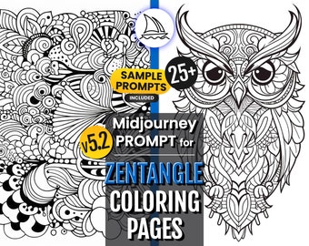 Midjourney Zentangle Coloring Pages Customizable Prompt | 25+ Sample Prompts, Visual Set-Up & Easy-to-Follow Instructions + FREE UPDATES