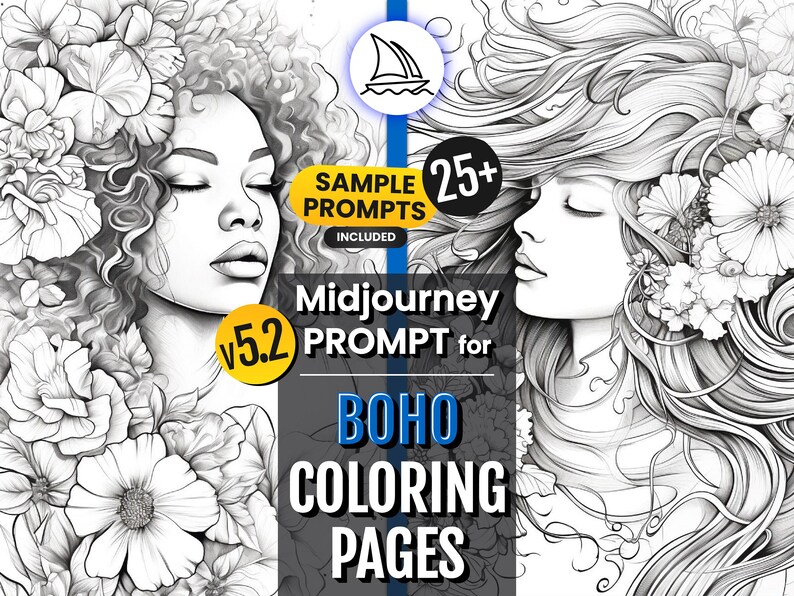 Midjourney Boho Coloring Pages Customizable Prompt Guide | 25+ Sample Prompts, Visual Set-Up & Easy-to-Follow Instructions + FREE UPDATES