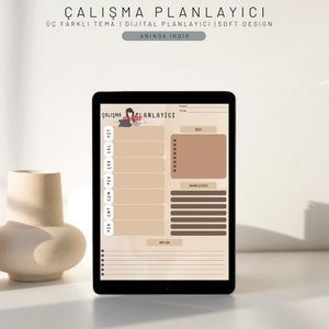 May include: A digital planner displayed on a tablet, featuring a weekly layout with sections for tasks and notes. The planner has a neutral color scheme with text in Turkish. The top text reads "ÇALIŞMA PLANLAYICI" and "ANINDA İNDİR".