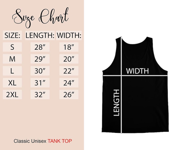 May include: A black classic unisex tank top with a size chart. The chart shows the length and width measurements in inches for sizes S through 2XL. The tank top's length and width are also labeled in the image.