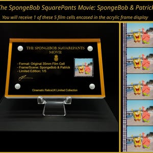 May include: An acrylic display frame with a film cell from The SpongeBob SquarePants Movie, featuring SpongeBob and Patrick. The frame has gold edging and details the film cell's format and scene. Limited edition of 1/5.
