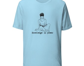 Celebrate Black Women and Education with our Knowledge Is Power T-shirt