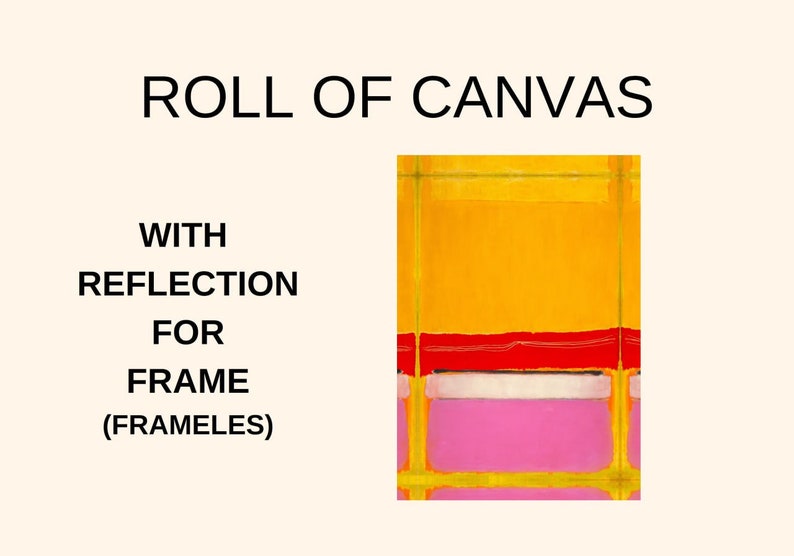 May include: Roll of canvas with reflection for frame (frameless). The canvas has a yellow, red, white, and pink abstract design.