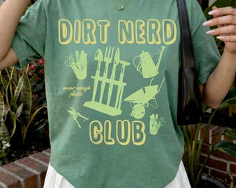 Retro Dirt Nerd T-Shirt: Vintage Gardener Humor Graphic Tee, Comfort Colors Plant Lover Shirt