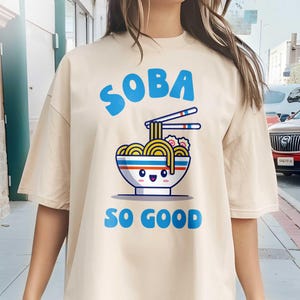 Funny Soba Noodle Shirt: Japanese Ramen Foodie Tee