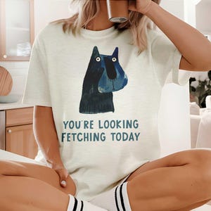 Cartoon Dog Retro Shirt, Humorous Quote Graphic Tee, Vintage Animal Gift Top, Cute Dog Lover Tshirt, Crew Neck Funny Canine Fetching T Shirt