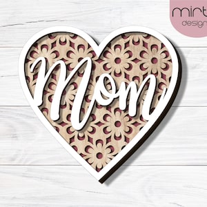 archivo cortado con láser del corazón de mamá, svg del día de las madres, svg de corazón en capas, svg del día de las madres Glowforge, feliz día de las madres, regalo para mamá láser