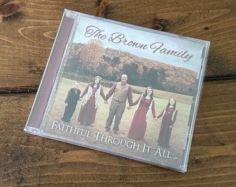 Faithful Through It All - The Brown Family