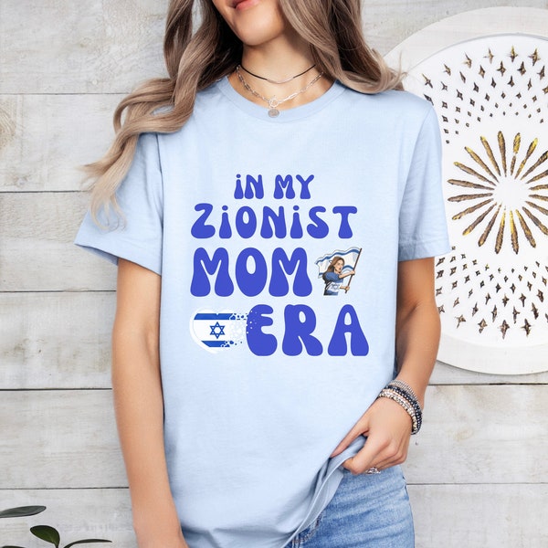 Jewish Mom Shirt, In My Zionist Mom Era Tshirt, Mom Crewneck Shirt, Mothers Day shirt, Mother's Day Gift, Jewish Mom Birthday Gift