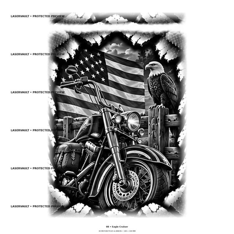 May include: A black and white graphic illustration featuring a cruiser motorcycle parked in front of an American flag and a wooden fence with a perched bald eagle. The text LASERVAULT PROTECTED PREVIEW appears repeatedly, with 08 Eagle Cruiser below.