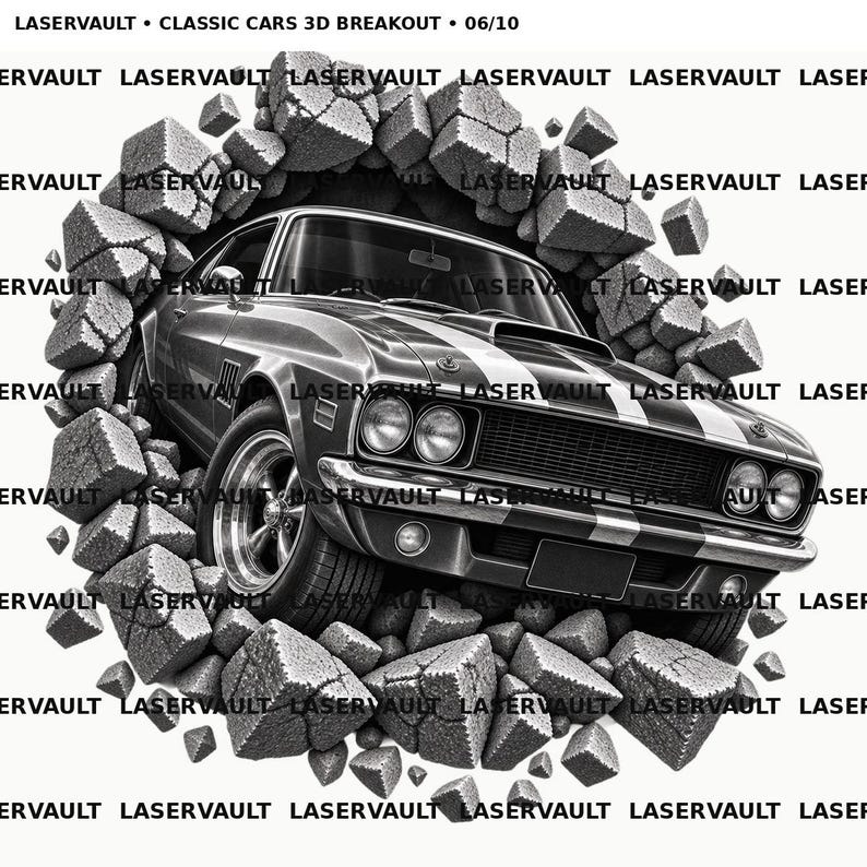 May include: A black and white graphic illustration of a classic muscle car breaking through a wall of stone blocks. The text LASERVAULT &bull; CLASSIC CARS 3D BREAKOUT &bull; 06/10 appears at the top, with the word LASERVAULT repeated across the entire image.
