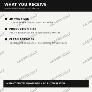May include: A digital product information graphic titled WHAT YOU RECEIVE, listing 20 PNG files including 10 tonal grey and 10 black-and-white files. It specifies a production size of 2362 x 2362 px at 600 DPI, transparent backgrounds, and no watermark.