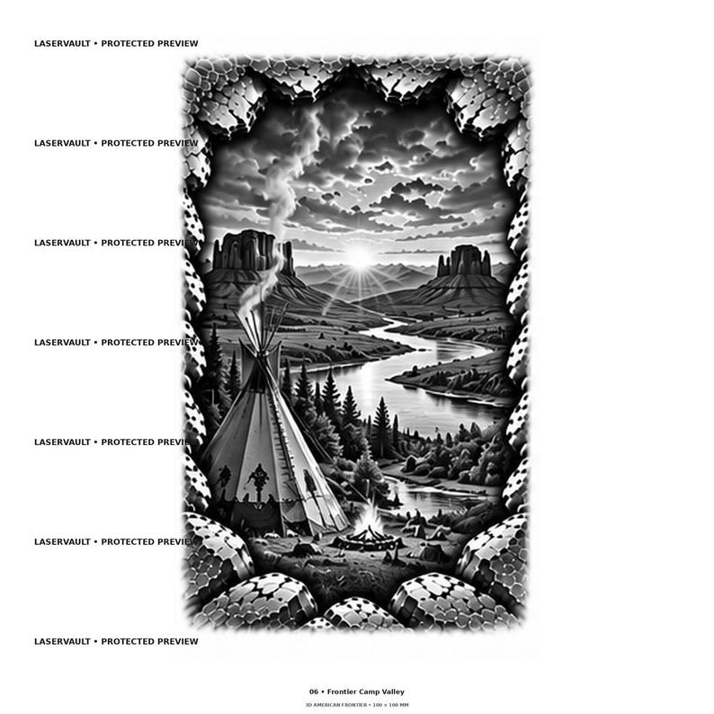 May include: A black and white graphic illustration featuring a teepee near a campfire by a river, with mountains and a sunrise in the background. The scene is framed by a textured, stone-like border. Text reads LASERVAULT PROTECTED PREVIEW.