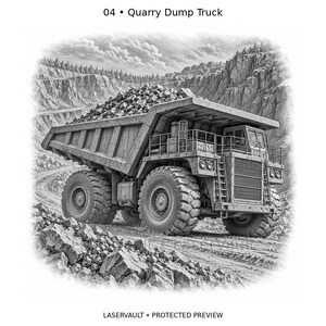 May include: A black and white illustration of a large quarry dump truck filled with rocks, positioned in a rocky landscape. The text 04 Quarry Dump Truck appears at the top, and LASERVAULT PROTECTED PREVIEW is printed at the bottom of the image.