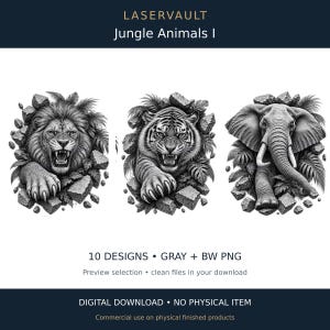 Puede incluir: Un conjunto de descarga digital titulado LASERVAULT Jungle Animals I que incluye 10 dise&ntilde;os PNG en escala de grises y blanco y negro. Las im&aacute;genes muestran un le&oacute;n rugiendo, un tigre gru&ntilde;endo y un elefante emergiendo de piedra rota y follaje.