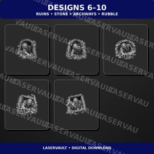 May include: Five gray miniature figures of zombies emerging from stone ruins and archways with rubble. The text at the top reads DESIGNS 6-10 RUINS STONE ARCHWAYS RUBBLE and the bottom text reads LASERVAULT DIGITAL DOWNLOAD in white font.