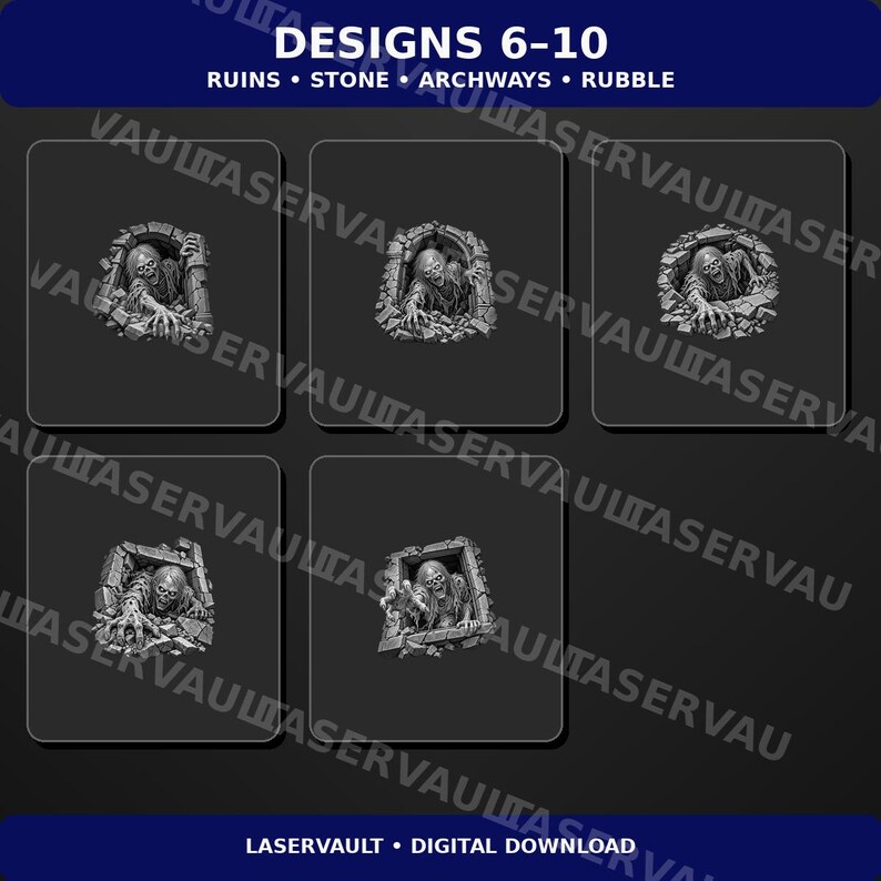 May include: Five gray miniature figures of zombies emerging from stone ruins and archways with rubble. The text at the top reads DESIGNS 6-10 RUINS STONE ARCHWAYS RUBBLE and the bottom text reads LASERVAULT DIGITAL DOWNLOAD in white font.