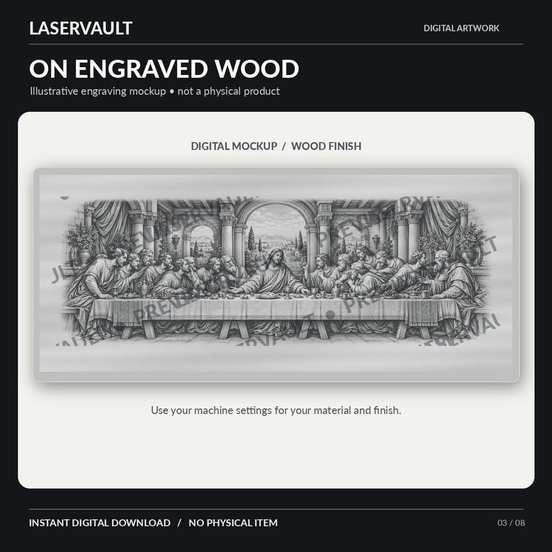 Puede incluir: Una maqueta de arte digital que presenta un grabado detallado en escala de grises de La &Uacute;ltima Cena sobre una superficie de madera. La imagen incluye el texto LASERVAULT, ON ENGRAVED WOOD, Illustrative engraving mockup, not a physical product, DIGITAL MOCKUP, WOOD FINISH, Use your machine settings for your material and finish, INSTANT DIGITAL DOWNLOAD, NO PHYSICAL ITEM, y 03/08.