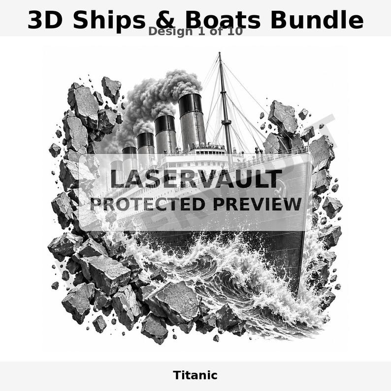 Op de afbeelding: Een zwart-witte grafische illustratie van het schip Titanic dat door een gebroken muureffect breekt. Het schip heeft vier schoorstenen met rook, masten en kolkend water bij de boeg. De tekst luidt 3D Ships & Boats Bundle en LASERVAULT.