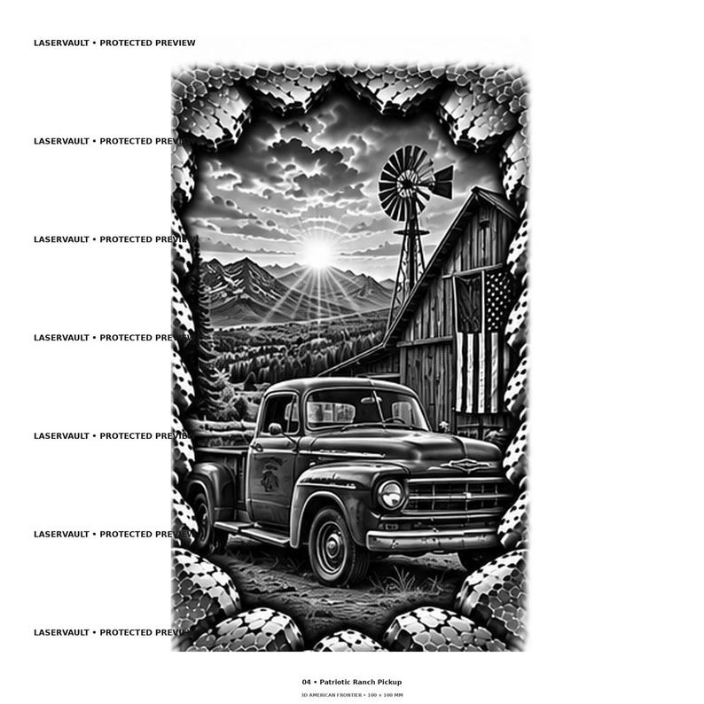 May include: A black and white graphic design featuring a vintage pickup truck parked in front of a rustic barn with an American flag hanging on the side. A windmill stands nearby under a sunlit sky with mountains in the background, all framed by a textured border. Text reads LASERVAULT PROTECTED PREVIEW and 04 Patriotic Ranch Pickup.